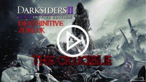 darksiders-2-deathinitive-edition-the-crucible